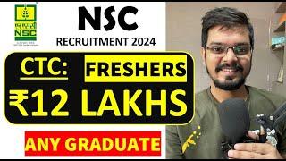 NSC Recruitment 2024 | Freshers | CTC: ₹12 LPA | Permanent Job | Latest Jobs 2024