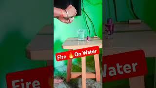 FireOn Water /Science Experiments#science #shorts #short #magic#trick #CQZ/