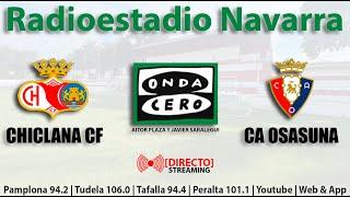  EN DIRECTO | Chiclana C. F. - C. A. Osasuna en Radioestadio Navarra