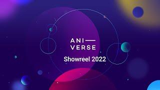 Aniverse Showreel - 2022