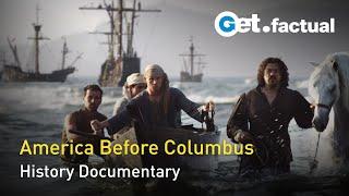 America Before Columbus - The Secret Continent | Full History Documentary - Part 1