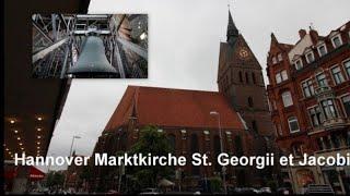 Hannover - Die Glocken der ev. luth. Marktkirche St. Georgii et Jacobi - Glockenkonzert