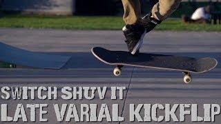 Switch Shuvit Late Varial Kickflip (Slow Motion)