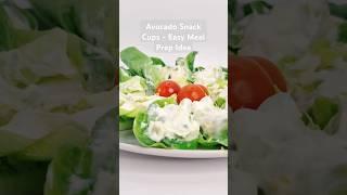Avocado Snack Cups - Easy Meal Prep Idea  #salad #shorts #healthysnacks #balancedmeals  #easyrecipe