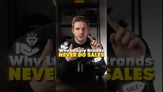 Why luxury brands never do sales…