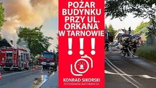 Pożar budynku przy ul  Orkana w Tarnowie, 21 06 2021 r  ok  19 30