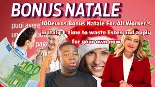 100euros  Christmas Bonus 4 All Worker’s in Italyapply for your own now don’t make this mistake