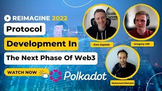 Protocol Development In The Next Phase of Web3 | Panel Discussion | Reimagine v13.0 #1