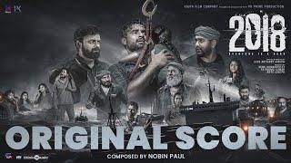 2018 - Original Score | Tovino Thomas | Jude Anthany Joseph | Kavya Film Company | Nobin Paul