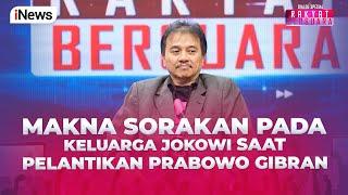 Makna Sorakan "Huuu" Pada Keluarga Presiden Jokowi Menurut Roy Suryo  - Rakyat Bersuara 22/10