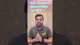 Best 4 Sectoral Mutual Funds to Invest in 2024 | Best Mutual Funds for 2024 | INvestoPride |