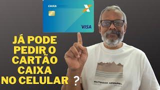 SOLICITANDO O CARTÃO DE CRÉDITO VISA MASTERCARD OU ELO E A CONTA CAIXA NO CELULAR clube radio news