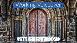 Working Voiceover Studio Tour 2021