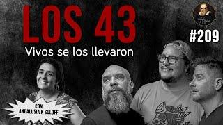 Herejes E:209: Los 43; Vivos se los llevaron (con Andalusia K . Soloff)