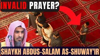 WIDESPREAD NULLIFIER of Prayer ! Shaykh Abdus-Salam as-Shuway'ir