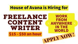 House of Avana is hiring for Freelance Content Writers   – Work from Anywhere in the World