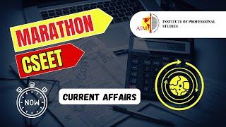 CS EET | CURRENT AFFAIRS | MARATHON PART 2 | DEC 2024