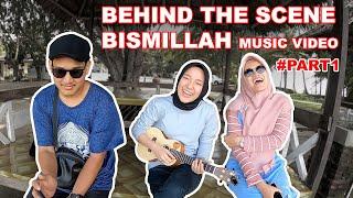 BEHIND THE SCENE MV BISMILLAH - SABYAN (New version) #part1