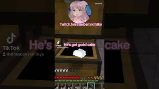 Last has good cake! Twitch.tv/strawberryxmilky