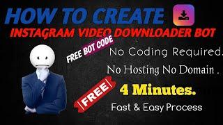 INSTGRAM VIDEO DOWNLOAD || HOW TO CREATE INSTGRAM VIDEO DOWNLOADER BOT || TRUE12G