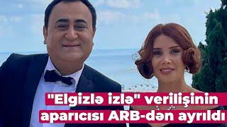 Tanınmış aparıcı ARB TV-dən getdi