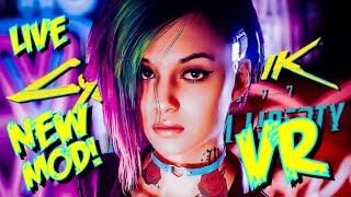 CYBERPUNK 2077 PHANTOM LIBERTY NEW VR MOD!!!  LIVE!