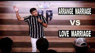 Arrange Marriage V/S  Love Marriage || Standup Comedy ft. Rahul Rajput