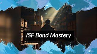 Mastering ISF Bond Types: Essential Guide!