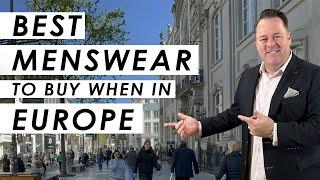 Best Menswear to Buy When in Europe