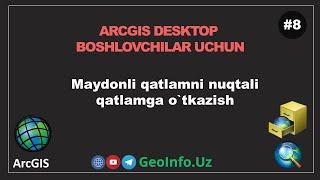8. Maydonli qatlamni nuqtali qatlamga o`tkazish  | Arcgis Desktop (10.8.2) #arcgisdesktop #arcgis