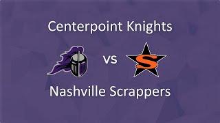 Centerpoint Knights VS Nashville Scrappers