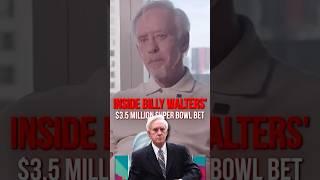 Billy Walters bets $3.5M on Super Bowl