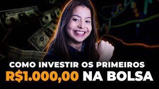 Como INVESTIR R$1.000,00 na Bolsa de Valores de FORMA SEGURA!