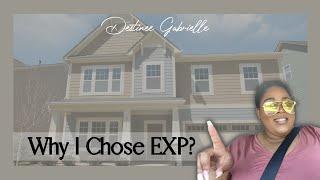 Why Did I Choose EXP? | REALTOR VLOG | DESTINEE GABRIELLE