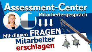 Mitarbeitergespräch im Assessment Center  Diese FRAGETECHNIK unbedingt vermeiden, sie schadet Dir