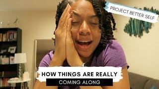 How Things Have Really Been Going || Kaisha Creates | EP 3: Project Better Self