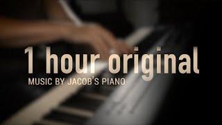 1 HOUR ORIGINAL RELAXING PIANO \\ Jacob's Piano