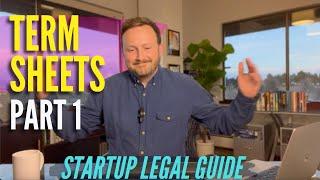 #Startup Legal Guide - Term Sheets Pt  1