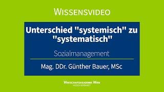 Sozialmanagement | Unterschied "systemisch" zu "systematisch" im Hinblick auf Sozialmanagement