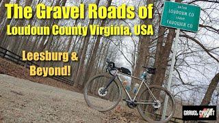 The Gravel Roads of Loudoun County, Virginia, USA: Leesburg & Beyond!