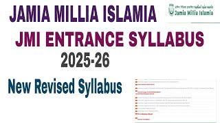 Jamia Millia Islamia Entrance Syllabus 2025-26 || jamia admission form 2025 class6,9,11,UG,PG