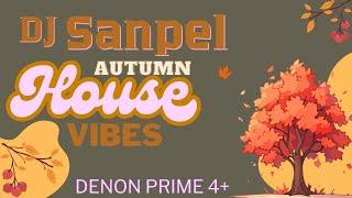 Sanpel Autumn House Vibes Denon Dj Prime 4+