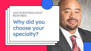 Choosing a Gastroenterology Specialty