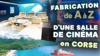 Fabrication de A à Z d'une salle de cinéma en Corse | Vidéo Spéciale