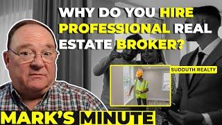 Why Hire a Professional Real Estate Broker?