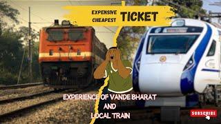 Vande Bharat Train Experience || Expensive and Cheapest Train || Bad Experience in train