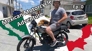 I bought a motorcycle in Mexico | Ep. 0 Hay subtitulos Italika FT 150