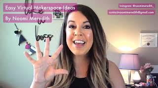 Easy Virtual Makerspace Ideas | STEMTech Co. Show by Naomi Meredith