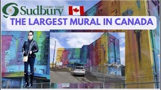 LARGEST MURAL IN CANADA WALKING TOUR  | SUDBURY ONTARIO CANADA