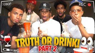 Truth Or Drink part 2! HE LIKES WHAT ?!? 